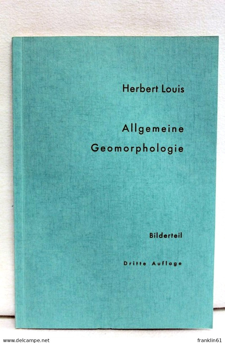 Allgemeine Geomorphologie (Lehrbuch Der Allgemeinen Geographie Band 1). Bilderteil. - Carte Topografiche