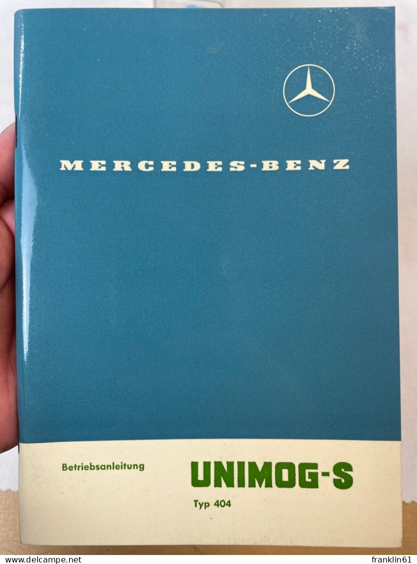 Mercedes-Benz Unimog-S Typ 404, Betriebsanleitung. - Verkehr