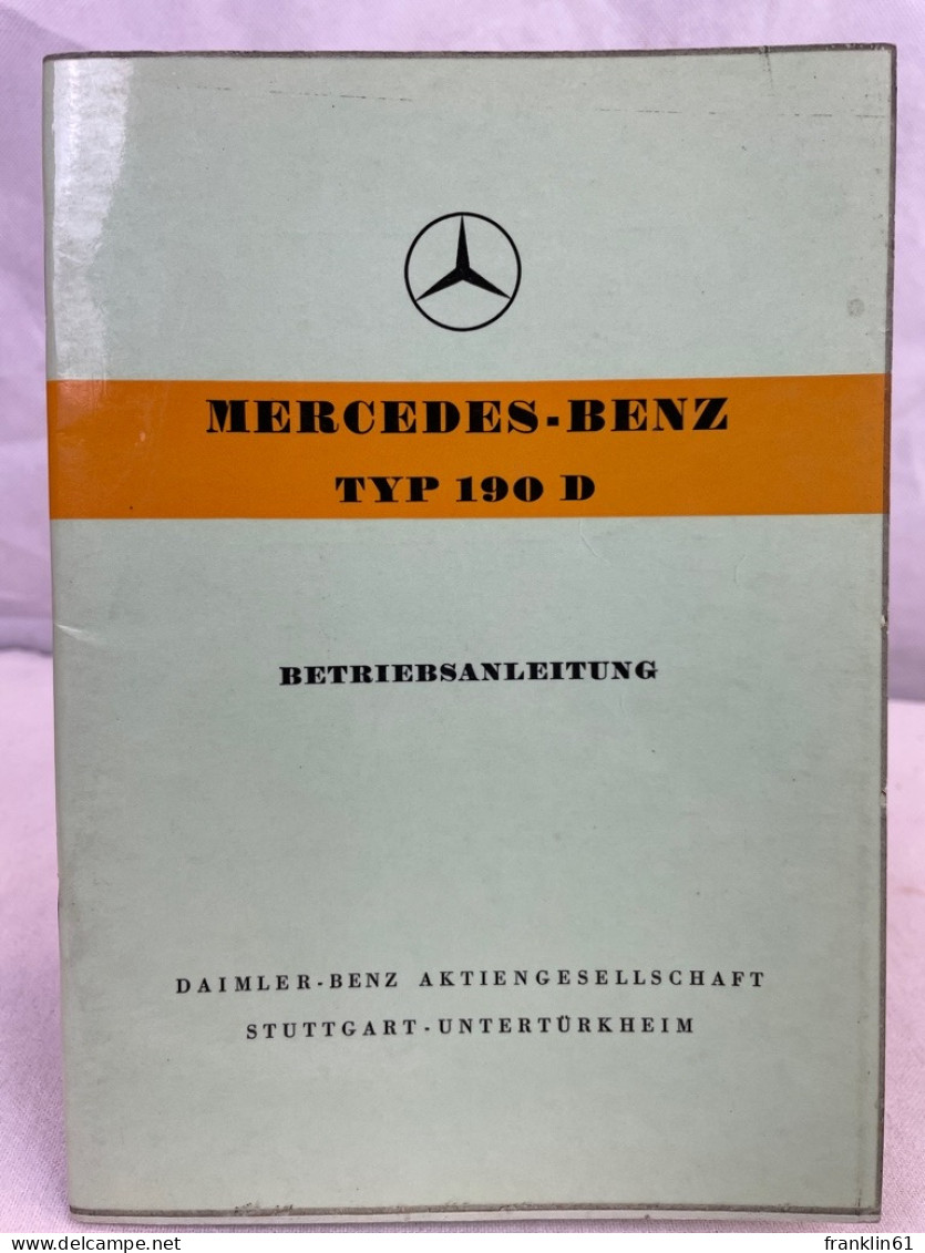 Mercedes-Benz Typ 190 D., Betriebsanleitung. - Trasporti