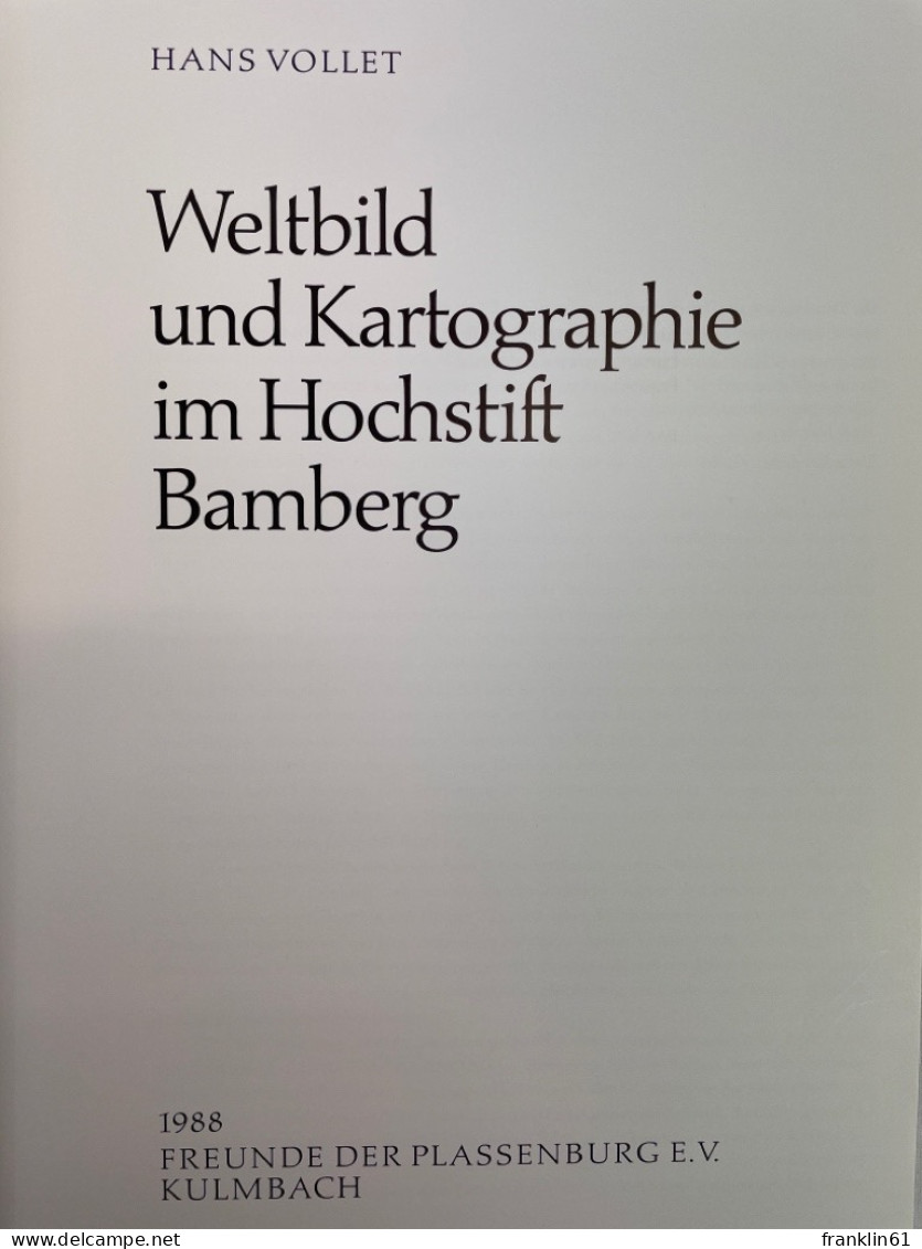 Weltbild Und Kartographie Im Hochstift Bamberg. - Carte Topografiche