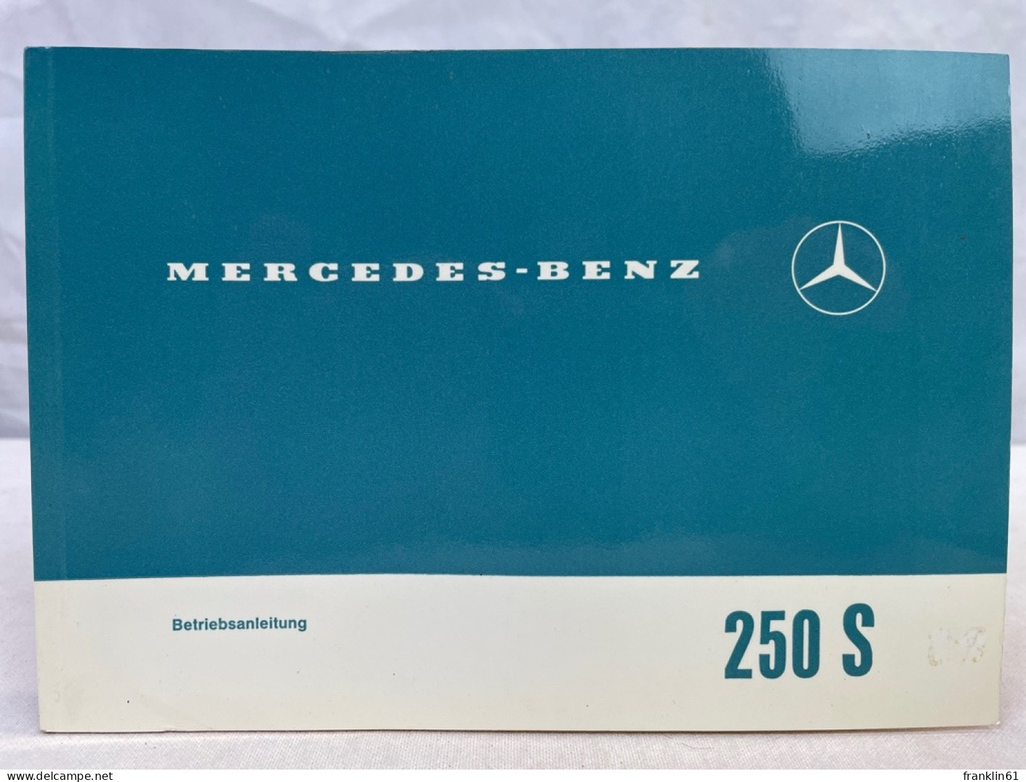 Mercedes-Benz 250 S. Betriebsanleitung. - Trasporti