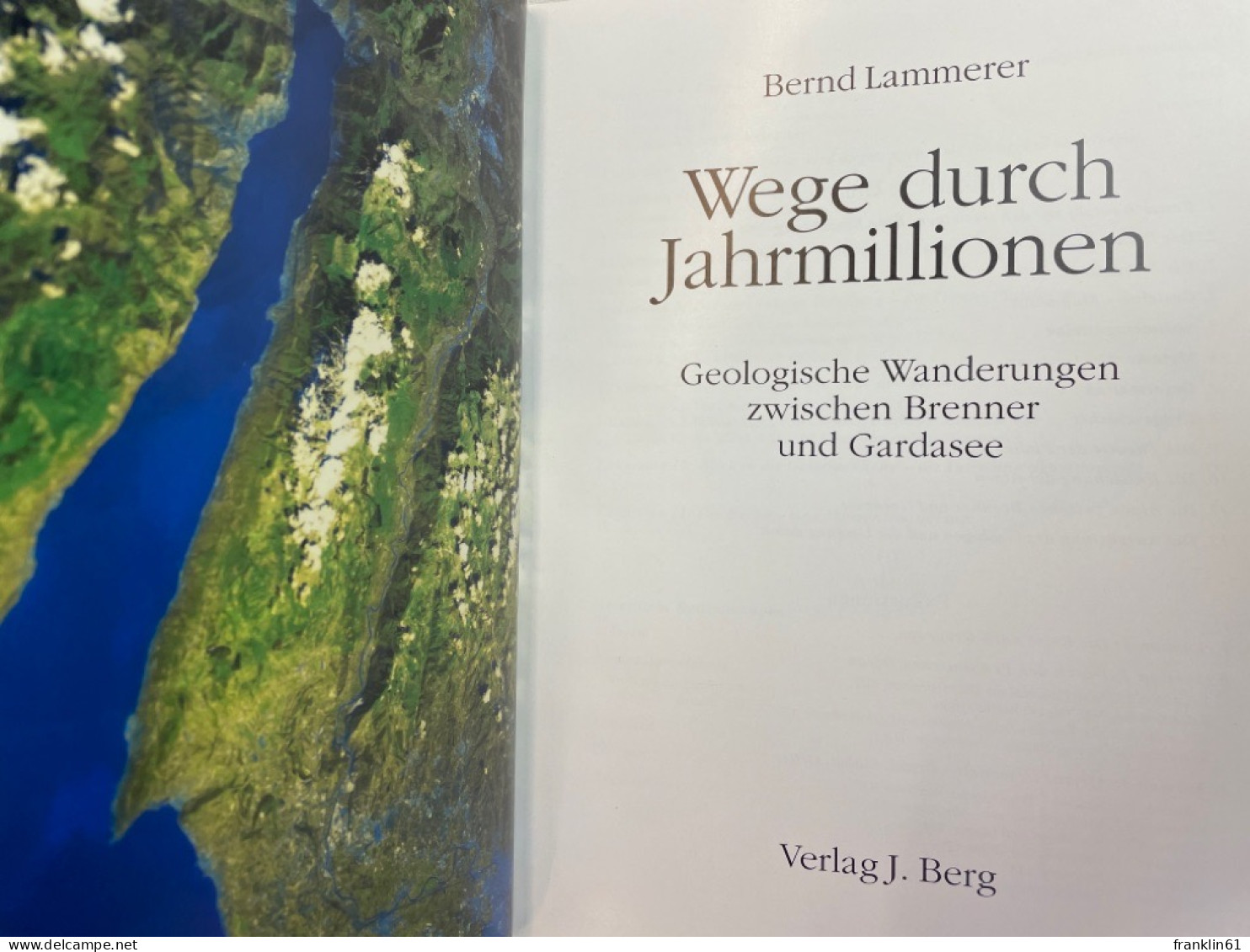 Wege Durch Jahrmillionen : Geologische Wanderungen Zwischen Brenner Und Gardasee. - Topographische Karten