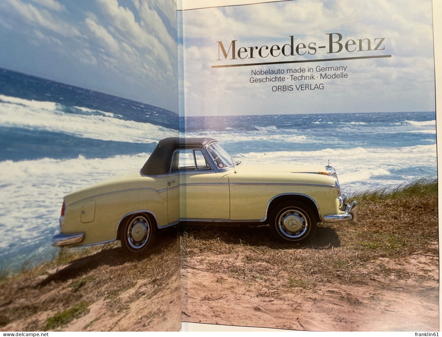 Mercedes-Benz : Nobelauto Made In Germany ; Geschichte - Technik - Modelle. - Trasporti