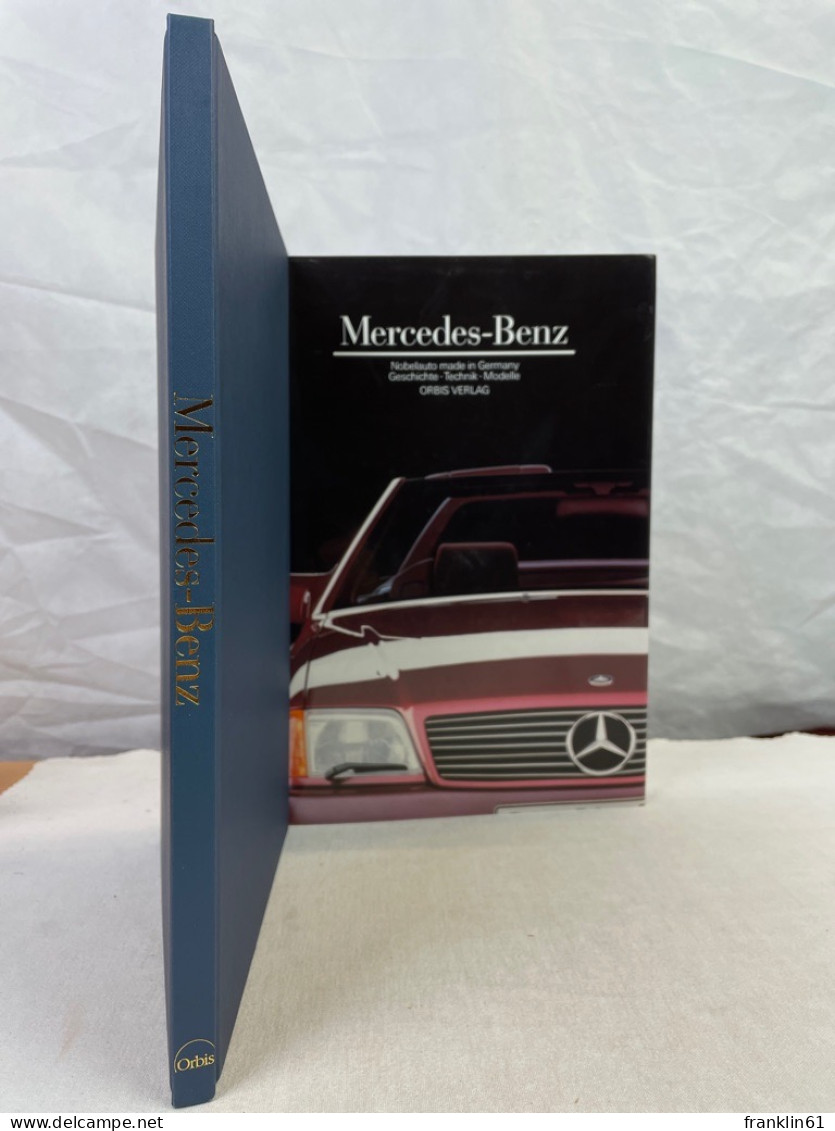 Mercedes-Benz : Nobelauto made in Germany ; Geschichte - Technik - Modelle.