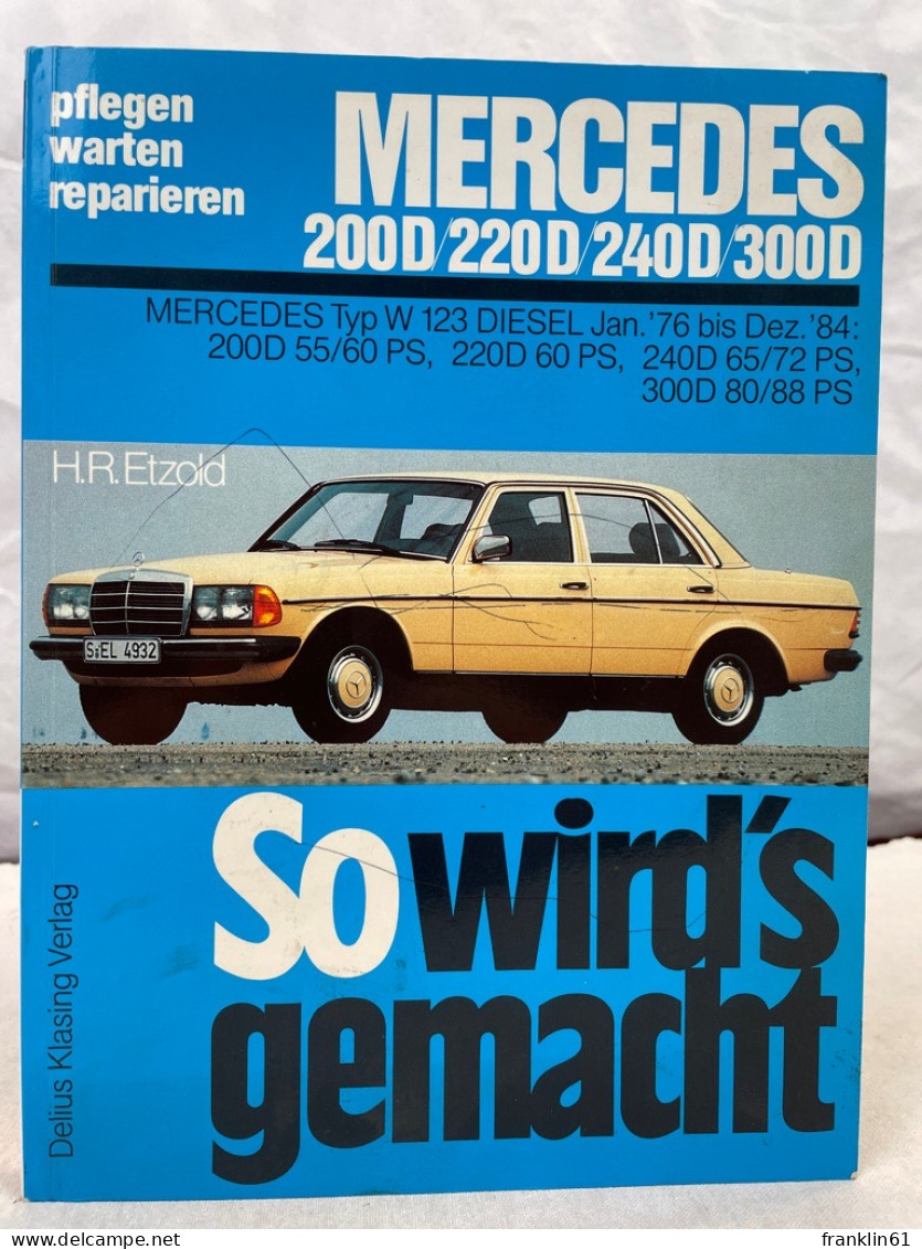 So Wird's Gemacht; Teil: 57., Mercedes Typ W 123 Diesel : 200 D 2,0 L. - Verkehr