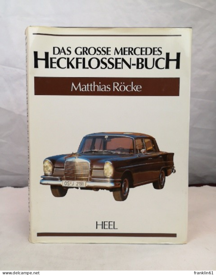 Das Grosse Mercedes-Heckflossen-Buch. - Verkehr