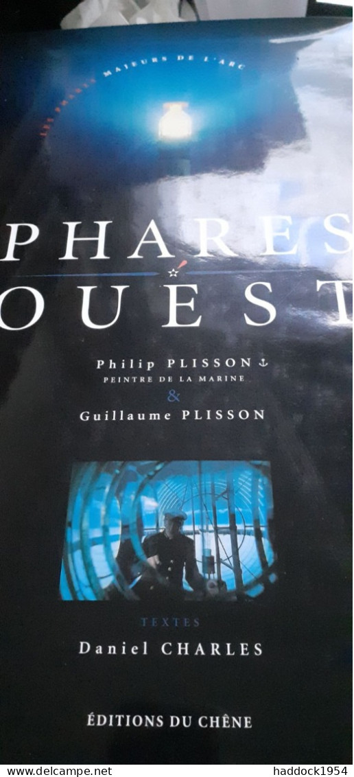 Phares Ouest Philip Plisson Daniel Charles éditions Du Chêne 1999 - Schiffe