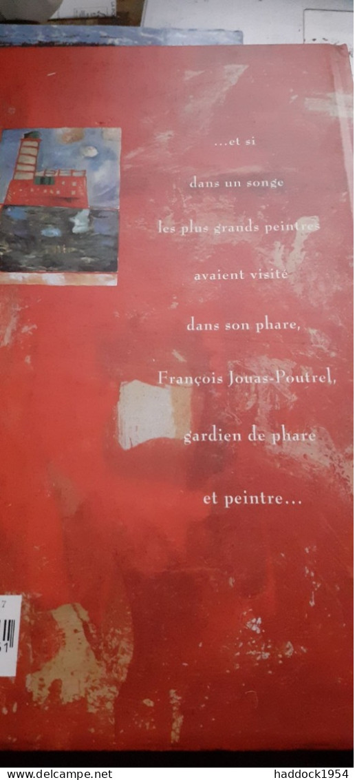 Les phares du gardien de phare françois jouas-poutrel  le lecteur de l'imaginaire 2000