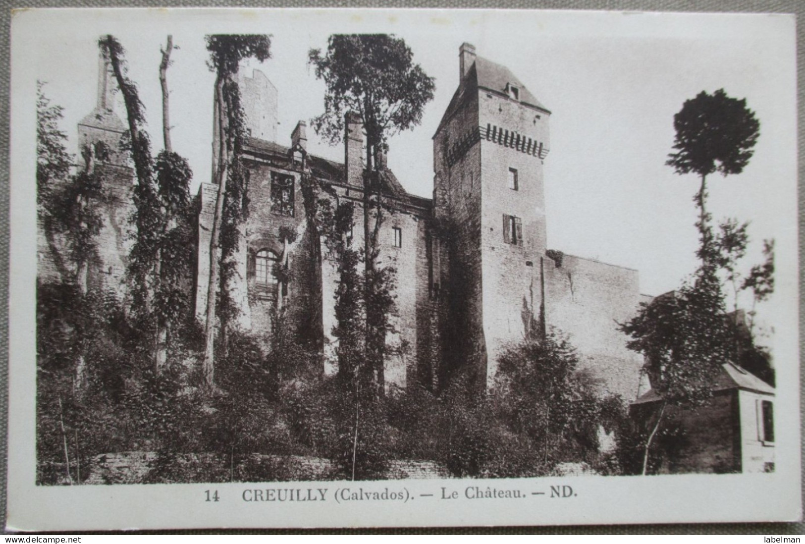 FRANCE CREUILLY CALVADOS CHATEAU PALACE KARTE CARD POSTCARD ANSICHTSKARTE CARTOLINA CARTE POSTALE POSTKARTE BRIEF KAARTE - Etiquettes D'hotels