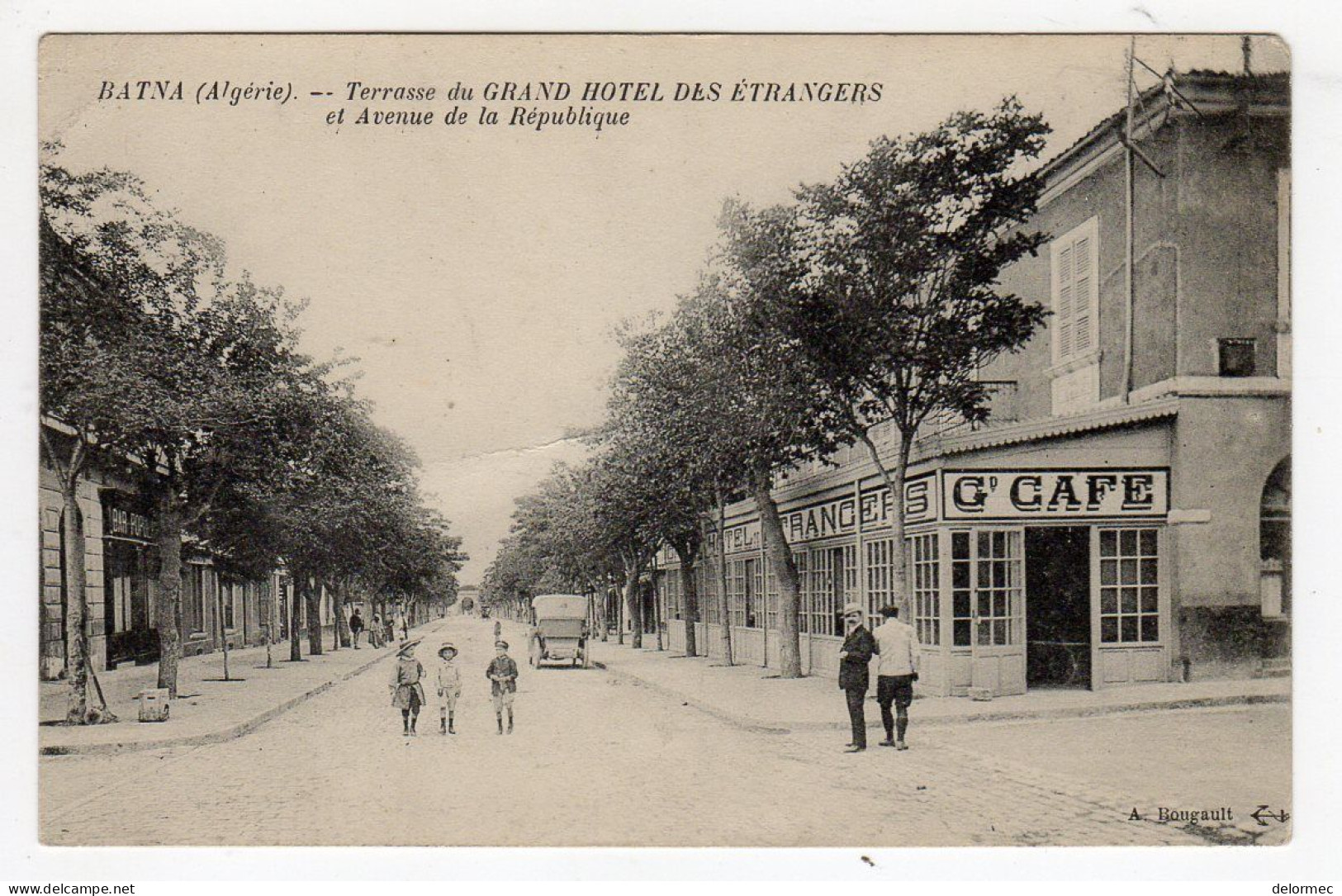 CPA Batna Bathenth Algérie Terrasse Du Grand Hôtel Des Etrangers Avenue De La République Vieux Tacot éd A Bougault - Batna