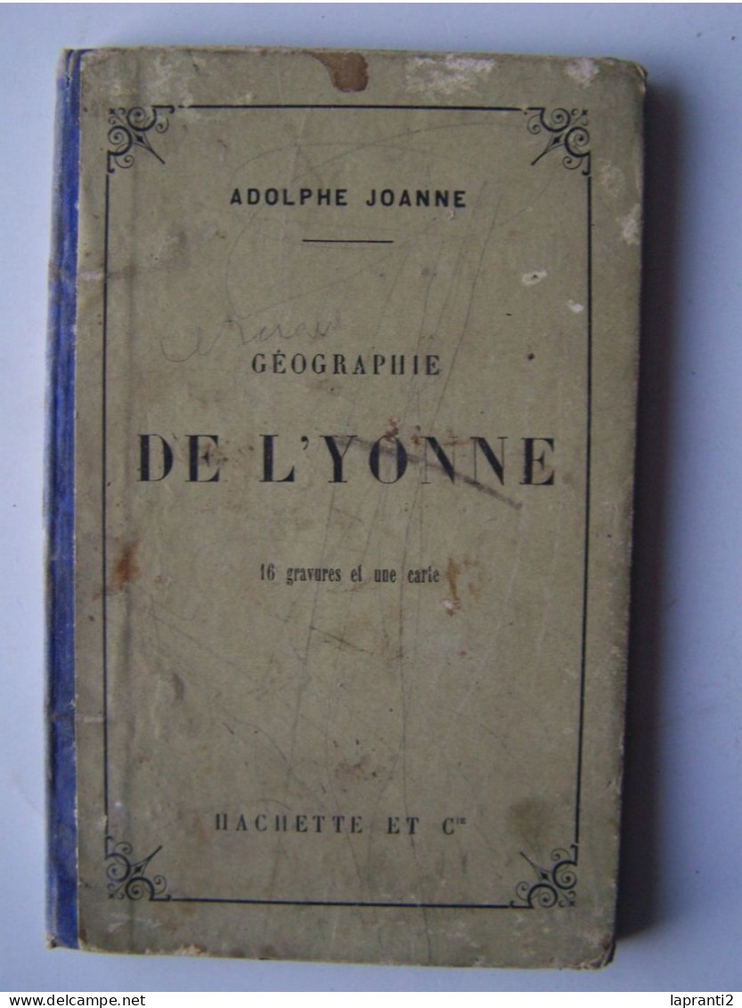 LE DEPARTEMENT DE L'YONNE. "GEOGRAPHIE DE L'YONNE". - Bourgogne