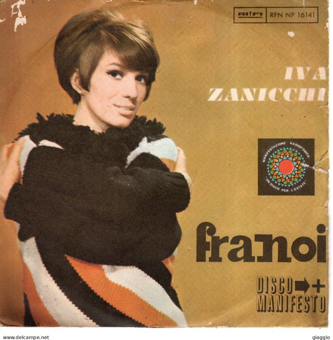 °°° 531) 45 GIRI - IVA ZANICCHI - FRA NOI E' FINITA COSI / GOLD SNAKE °°° - Altri - Musica Italiana