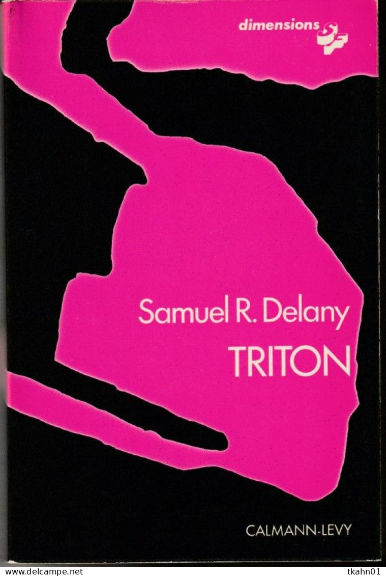 CALMANN-LEVY-DIMENSIONS " TRITON " SAMUEL R DELANY  DE 1977 - Calmann-Lévy Dimensions