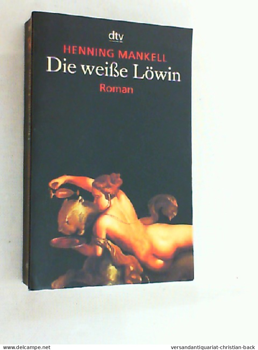 Die Weiße Löwin : Thriller. - Thriller