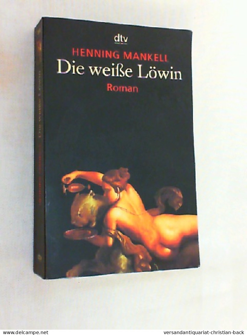 Die Weiße Löwin : Thriller. - Thriller