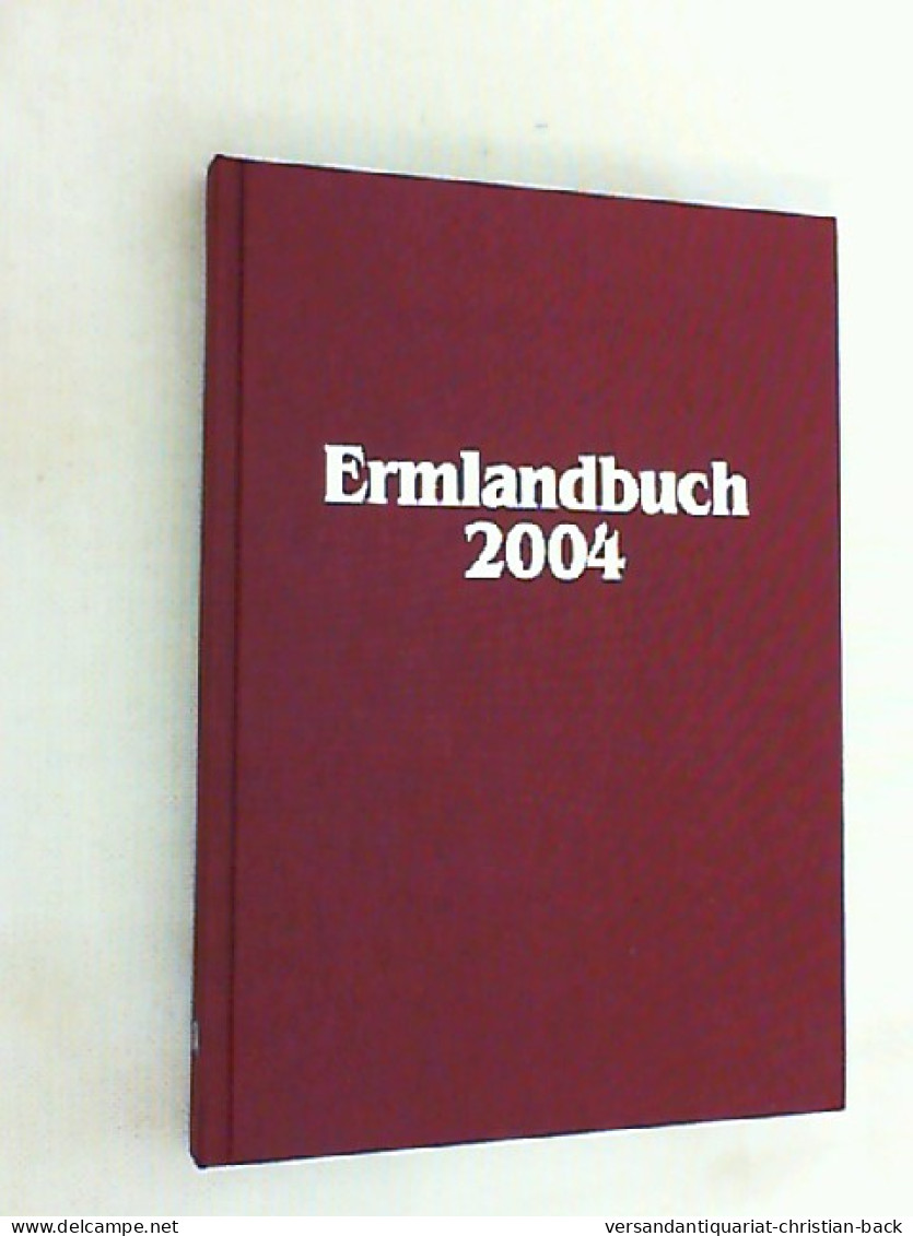 Ermlandbuch; Teil: 2004. - Autres & Non Classés