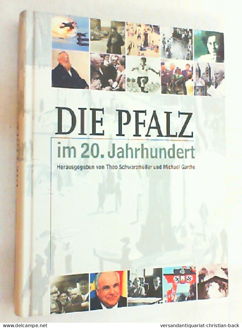 Die Pfalz Im 20. Jahrhundert. - Otros & Sin Clasificación