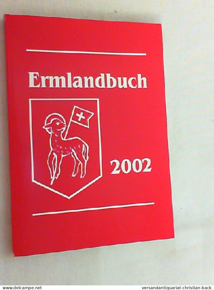 Ermlandbuch 2002, Bearbeitet Von Mechtild Wolf - Autres & Non Classés