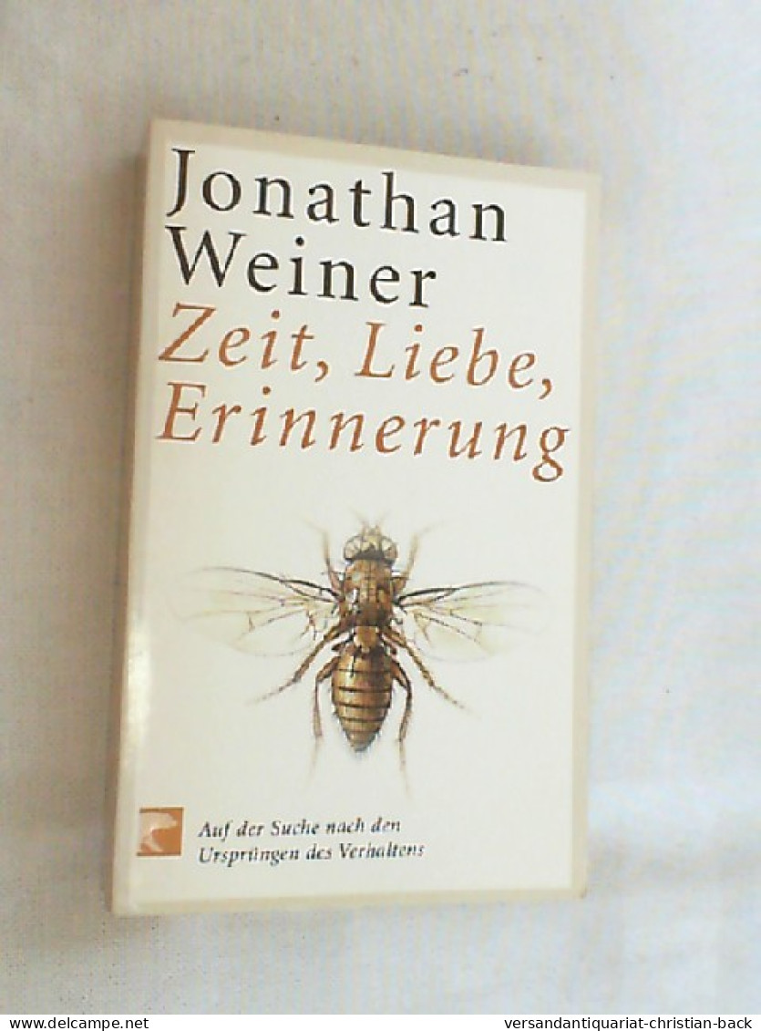 Zeit, Liebe, Erinnerung : Auf Der Suche Nach Den Ursprüngen Des Verhaltens. - Psicologia