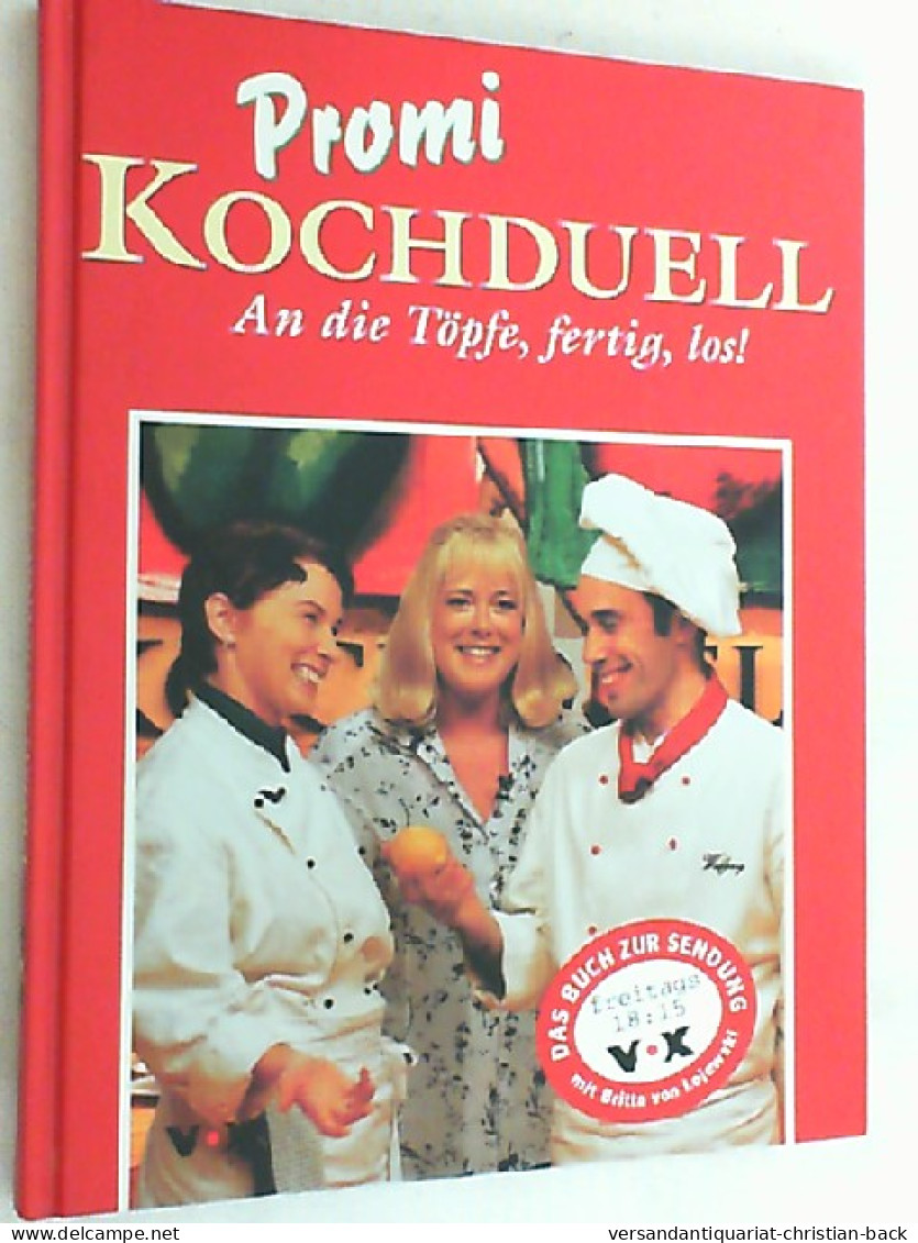 Promi-Kochduell - An Die Töpfe, Fertig, Los! : - Manger & Boire