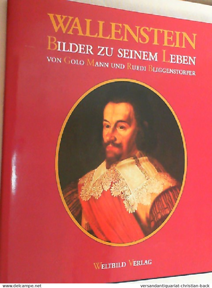 Wallenstein : Bilder Zu Seinem Leben. - Biografía & Memorias