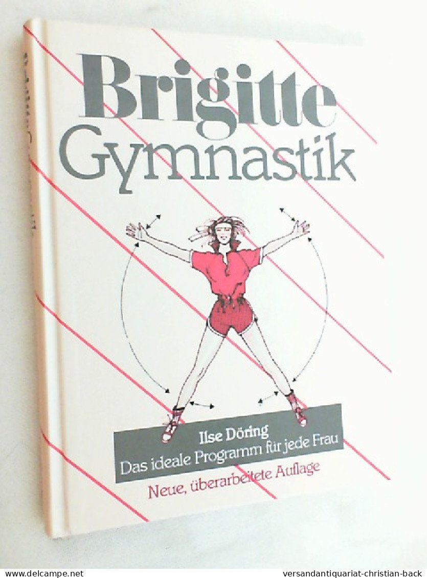 Brigitte-Gymnastik : D. Ideale Programm Für Jede Frau. - Salute & Medicina