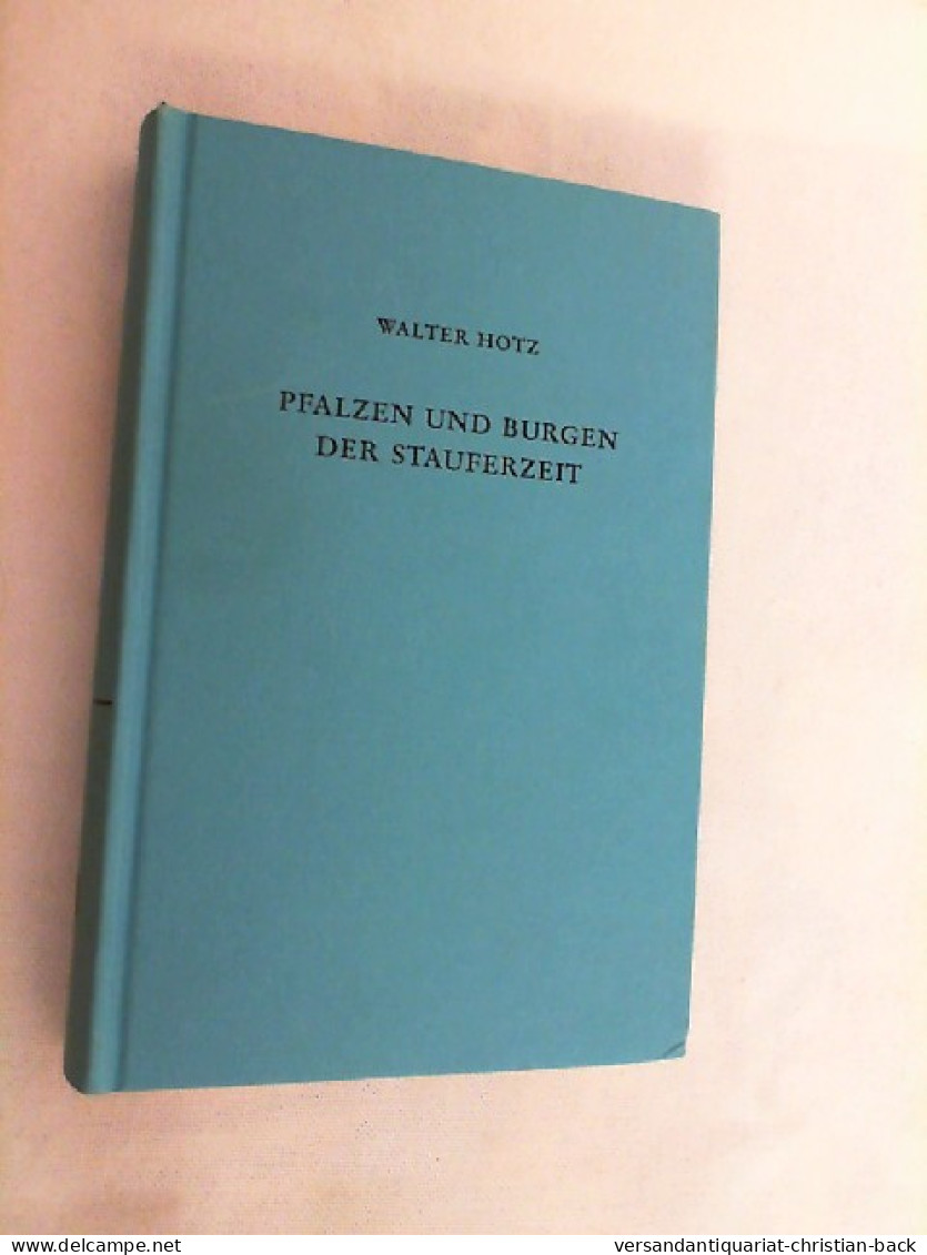 Pfalzen Und Burgen Der Stauferzeit : Geschichte U. Gestalt. - Rijnland-Pfalz