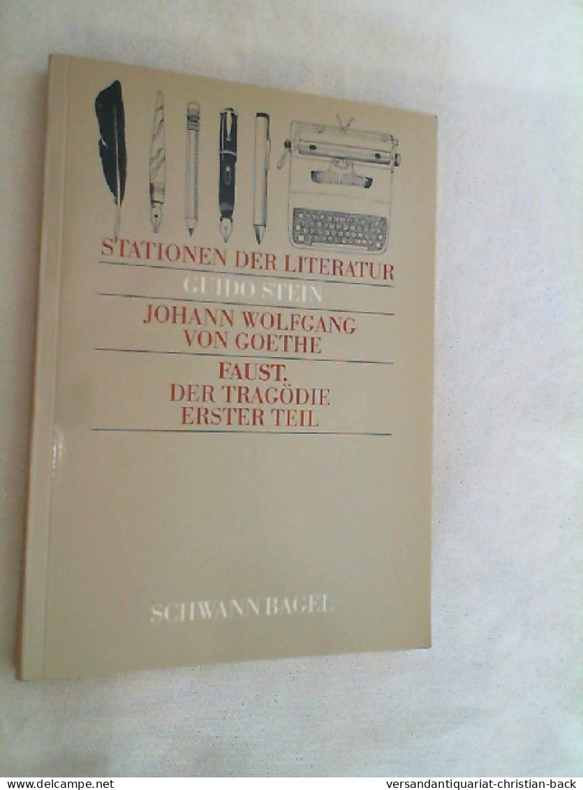 Johann Wolfgang Von Goethe: Faust. Der Tragödie Erster Teil - German Authors