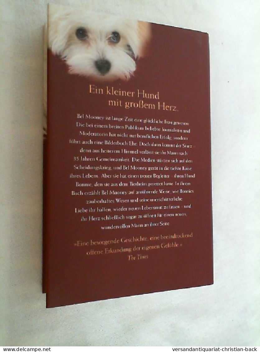 Leben Mit Bonnie : Wie Mein Hund Mir Neuen Mut Gab. - Biographien & Memoiren