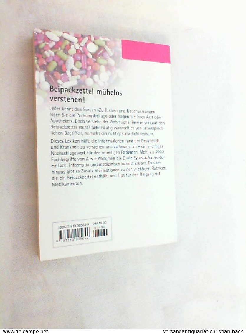 Zu Risiken Und Nebenwirkungen : Beipackzettel Richtig Verstehen ; über 2000 Fachbegriffe Von A Bis Z. - Health & Medecine