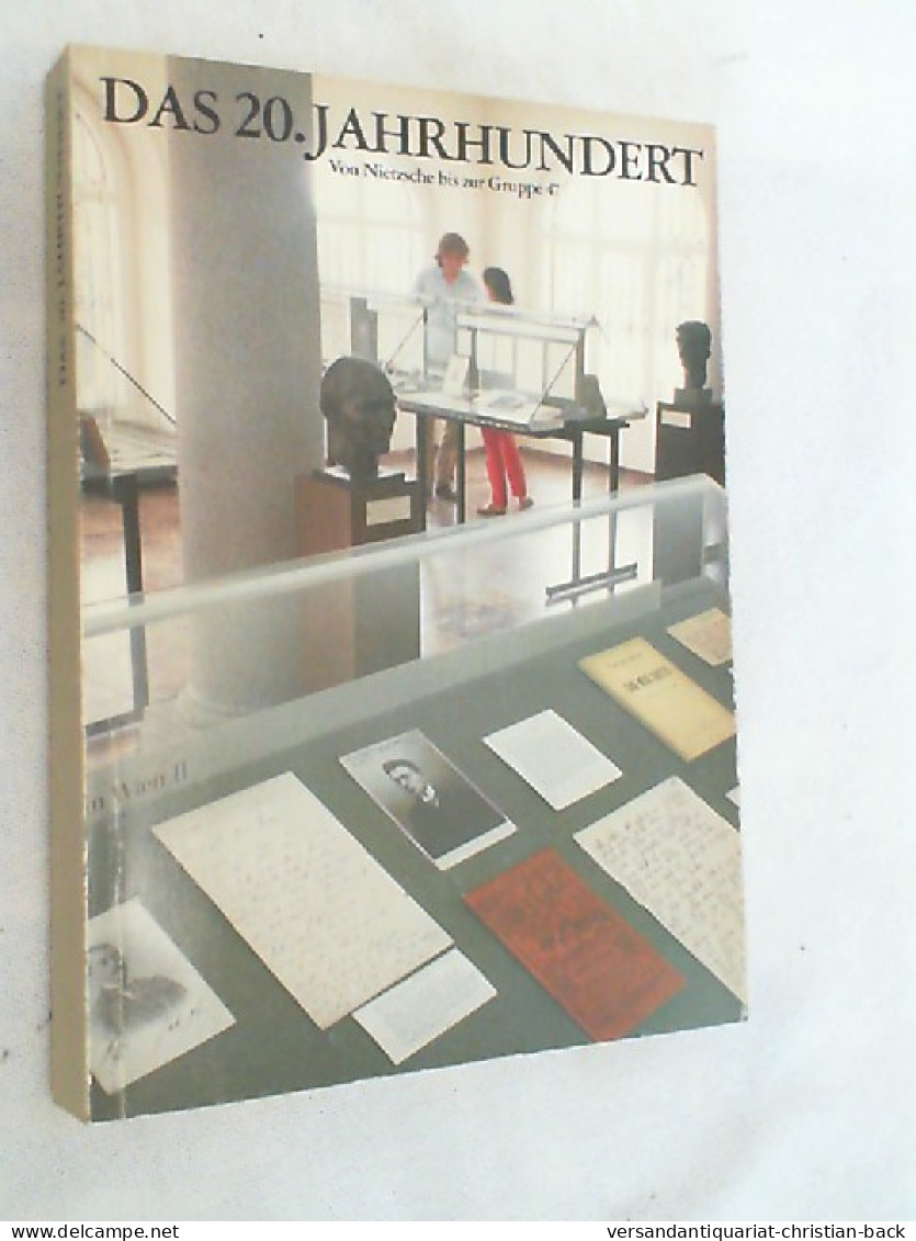 Das 20. Jahrhundert : Von Nietzsche Bis Zur Gruppe 47. - Musei & Esposizioni