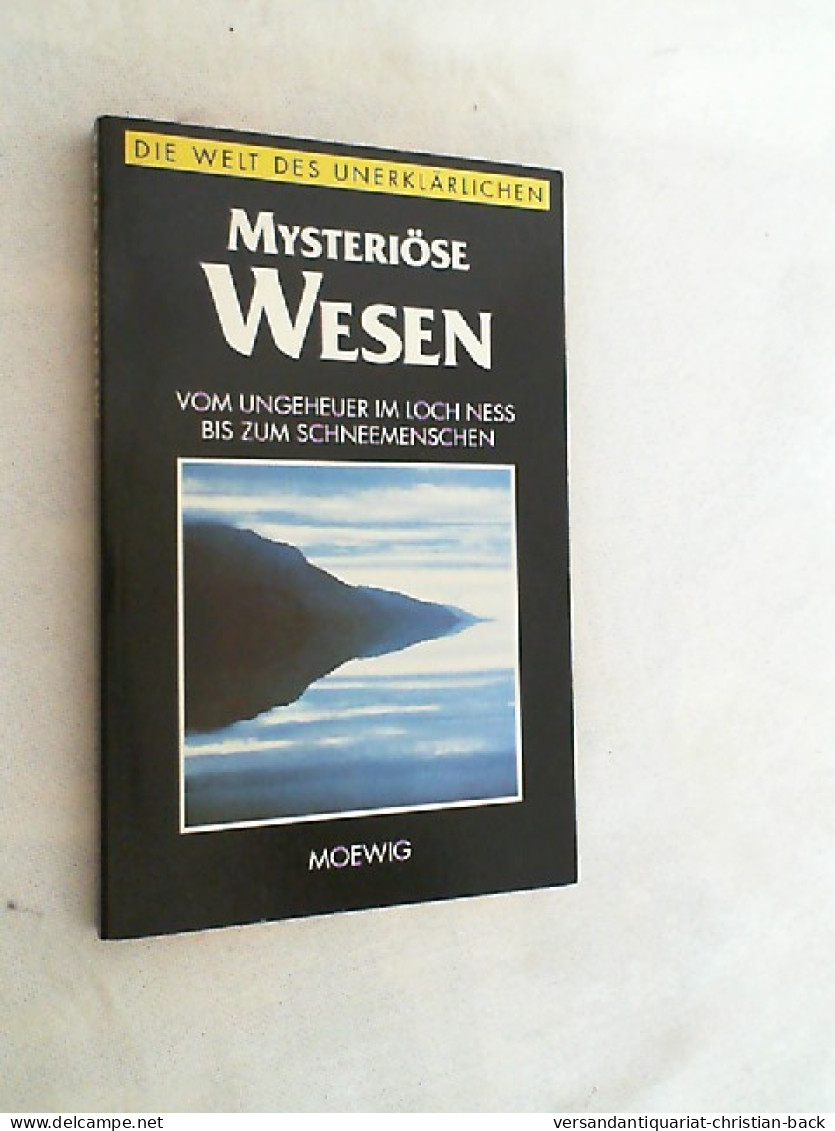 Mysteriöse Wesen (Die Welt Des Unerklärlichen) - Psychologie