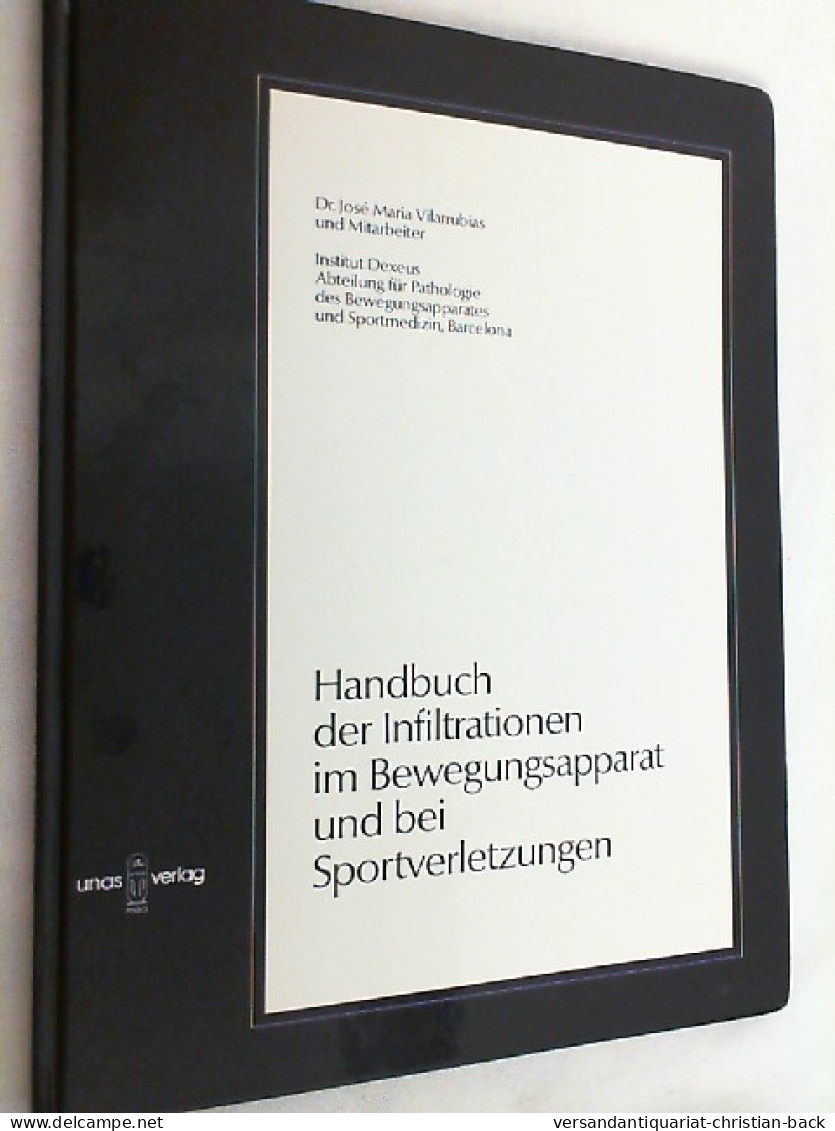 Handbuch Der Infiltrationen Im Bewegungsapparat Und Bei Sportverletzungen : [übersetzt Aus Dem Spanischen]. - Santé & Médecine