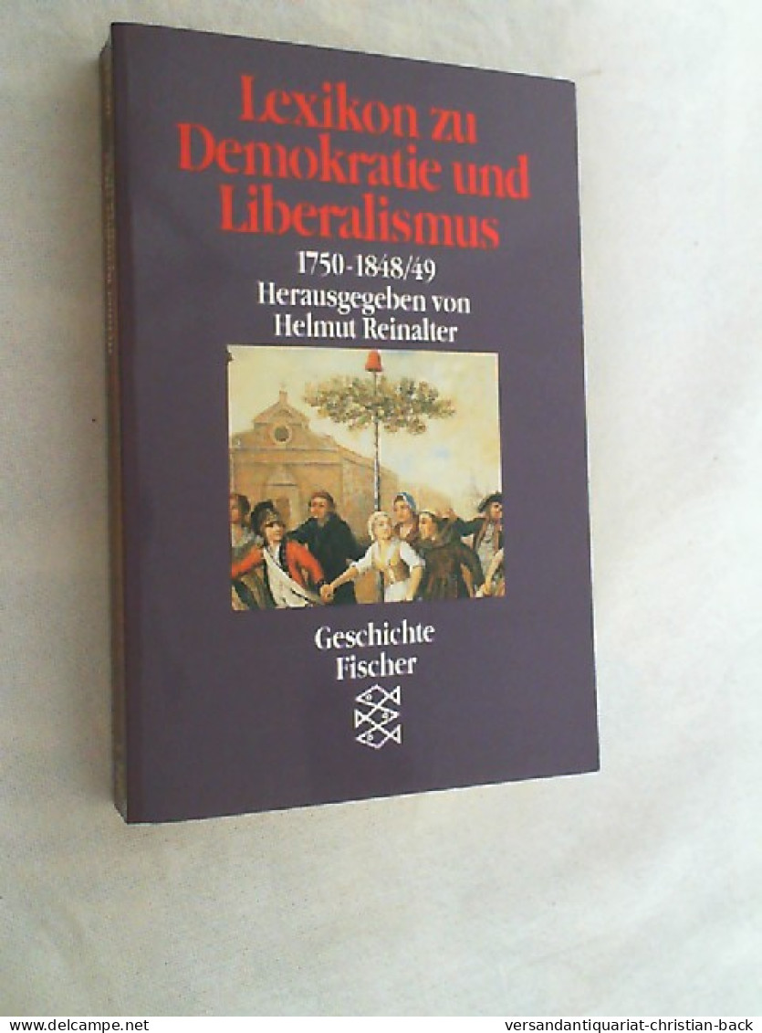 Lexikon Zu Demokratie Und Liberalismus : 1750-1848. - Léxicos