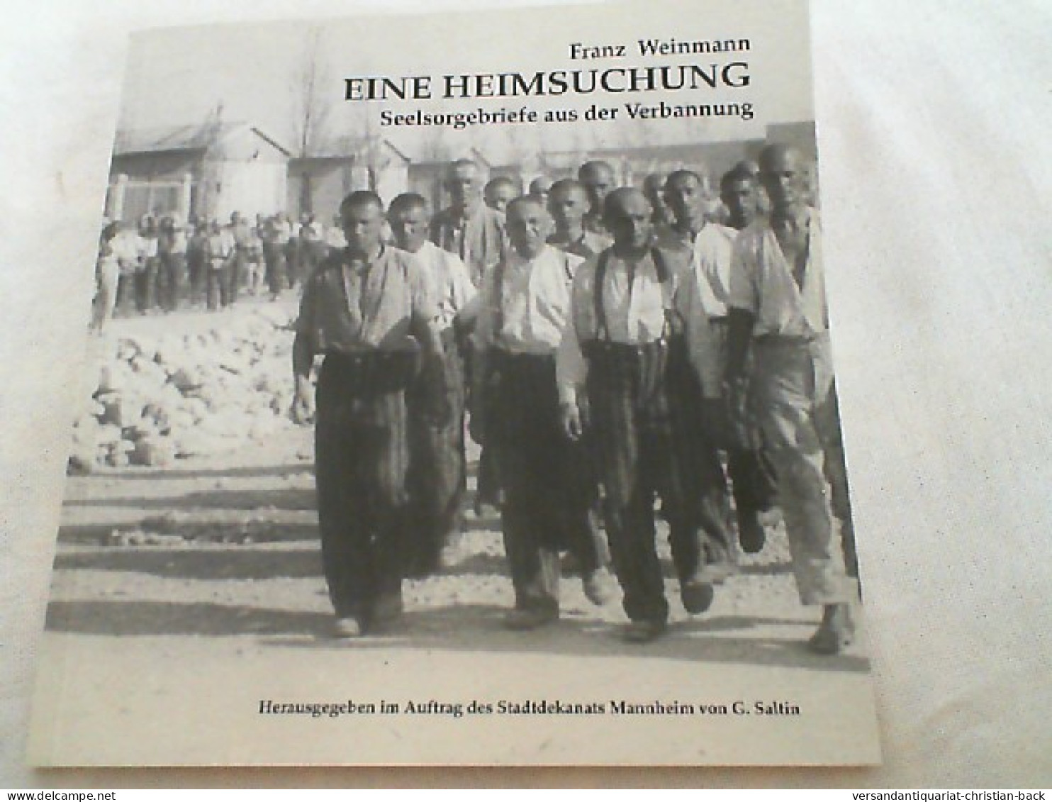 Eine Heimsuchung Seelsorgebriefe Aus Der Verbannung (Dachau-Aufzeichungen 1942-1945) - 4. Neuzeit (1789-1914)