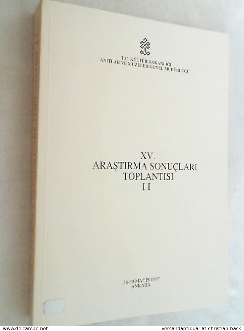 XV Arastirma Sonuclari Toplantisi 2  ( 26-30 Mayis 1997 ) - Arqueología