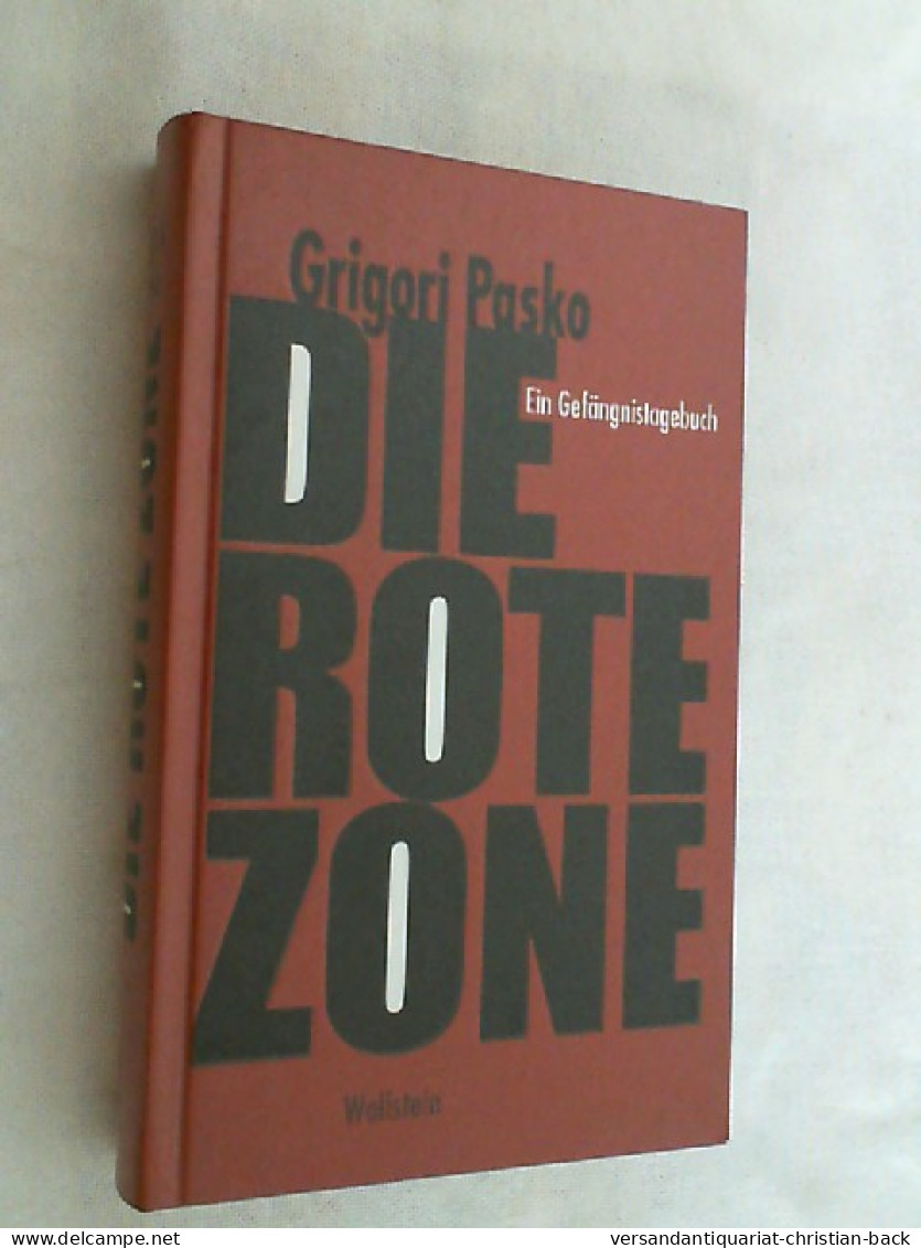 Die Rote Zone : Ein Gefängnistagebuch. - Biographies & Mémoirs