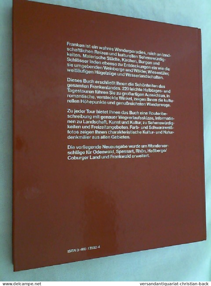 Das Franken-Wanderbuch : Zwischen Saale U. Donau, Zwischen Naab U. Main. - Other & Unclassified