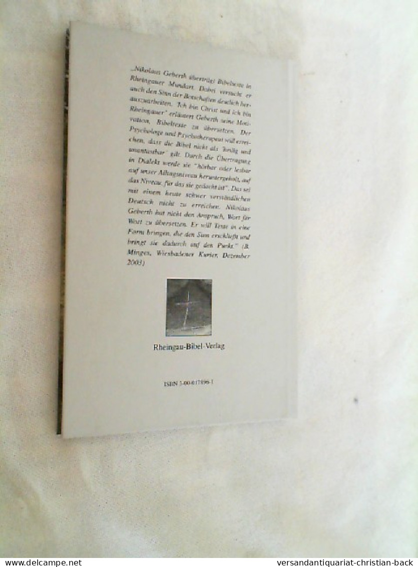 Rheingau-Bibel : Ausgewählte Bibeltexte In Rheingauer Mundart, übertragen Und Kommentiert. - Altri & Non Classificati