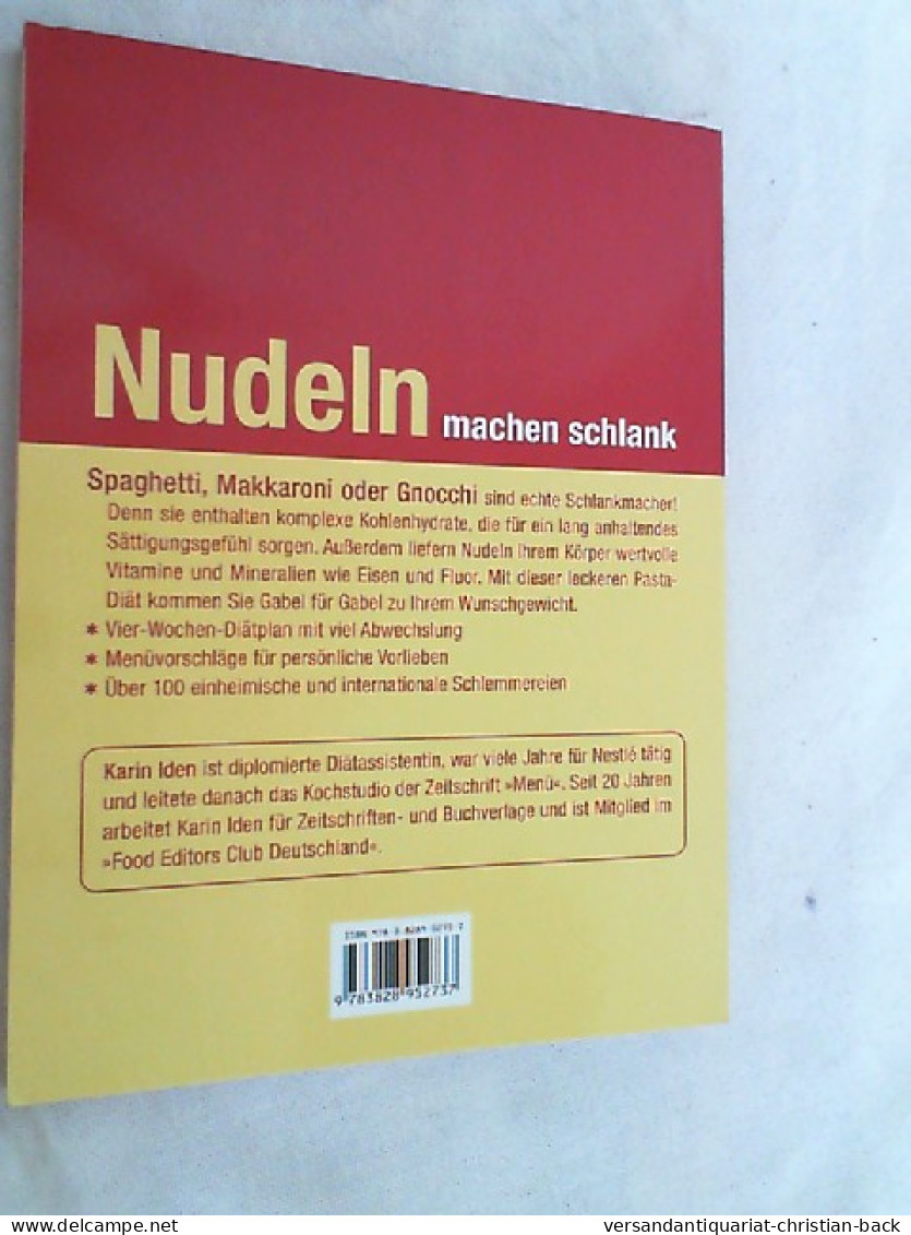 Nudeln Machen Schlank : 2 - 3 Kilo Pro Woche Abnehmen ; 100 Leckere Rezepte. - Comidas & Bebidas