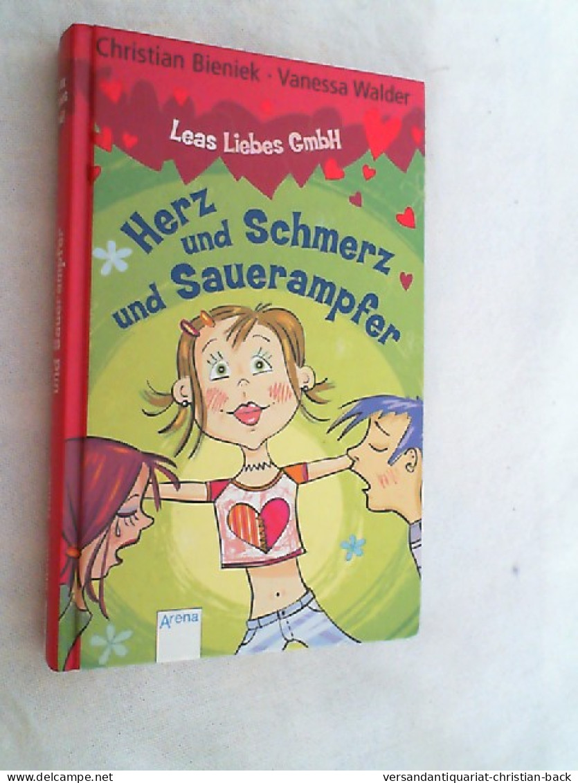 Leas Liebes-GmbH; Teil: Herz Und Schmerz Und Sauerampfer - Sonstige & Ohne Zuordnung