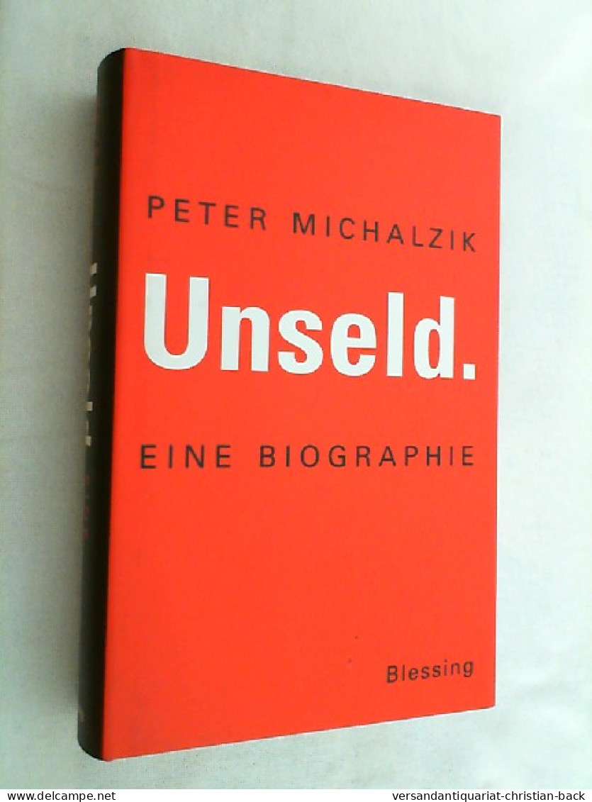 Unseld : Eine Biographie. - Biografieën & Memoires