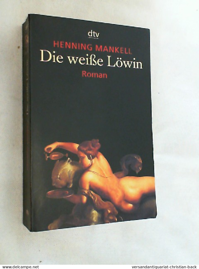 Die Weiße Löwin : Thriller. - Thriller