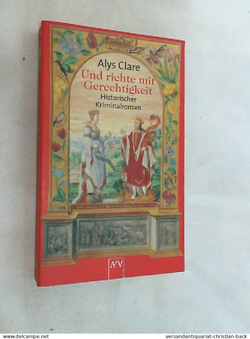 Und Richte Mit Gerechtigkeit : Historischer Kriminalroman. - Policíacos