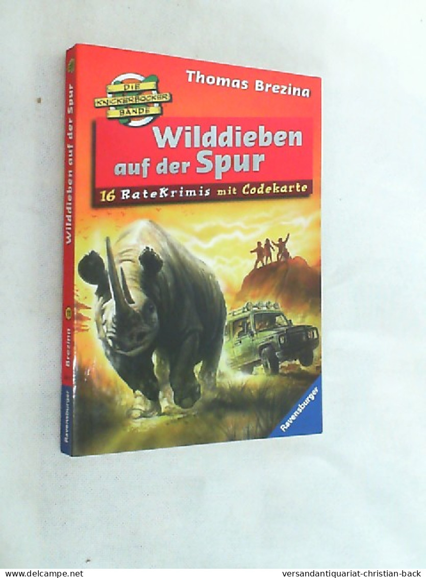 Die Knickerbocker-Bande; Teil: Bd. 11., Wilddieben Auf Der Spur : 16 Ratekrimis. - Autres & Non Classés