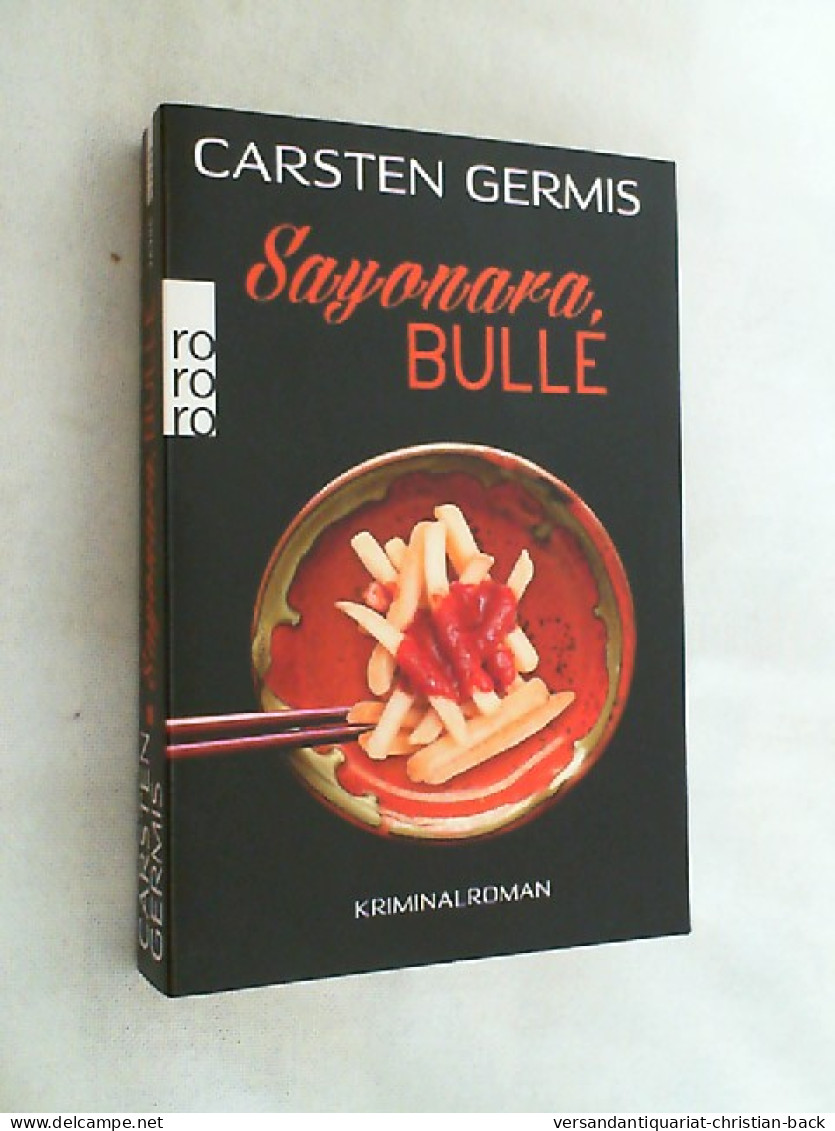 Sayonara, Bulle : Kriminalroman. - Thriller