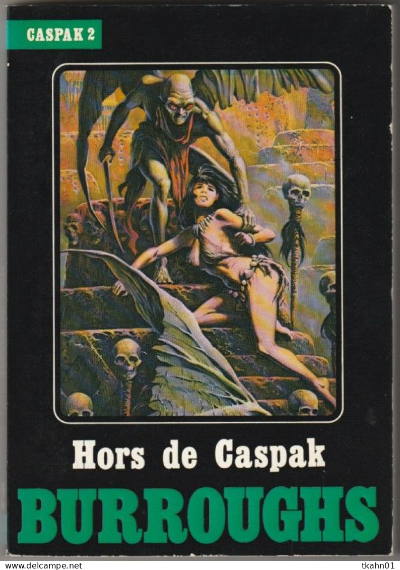 EDITIONS TEMPS-FUTURS CASPAK N° 2 " HORS DE CASPAK " BURROUGHS - Temps Futurs