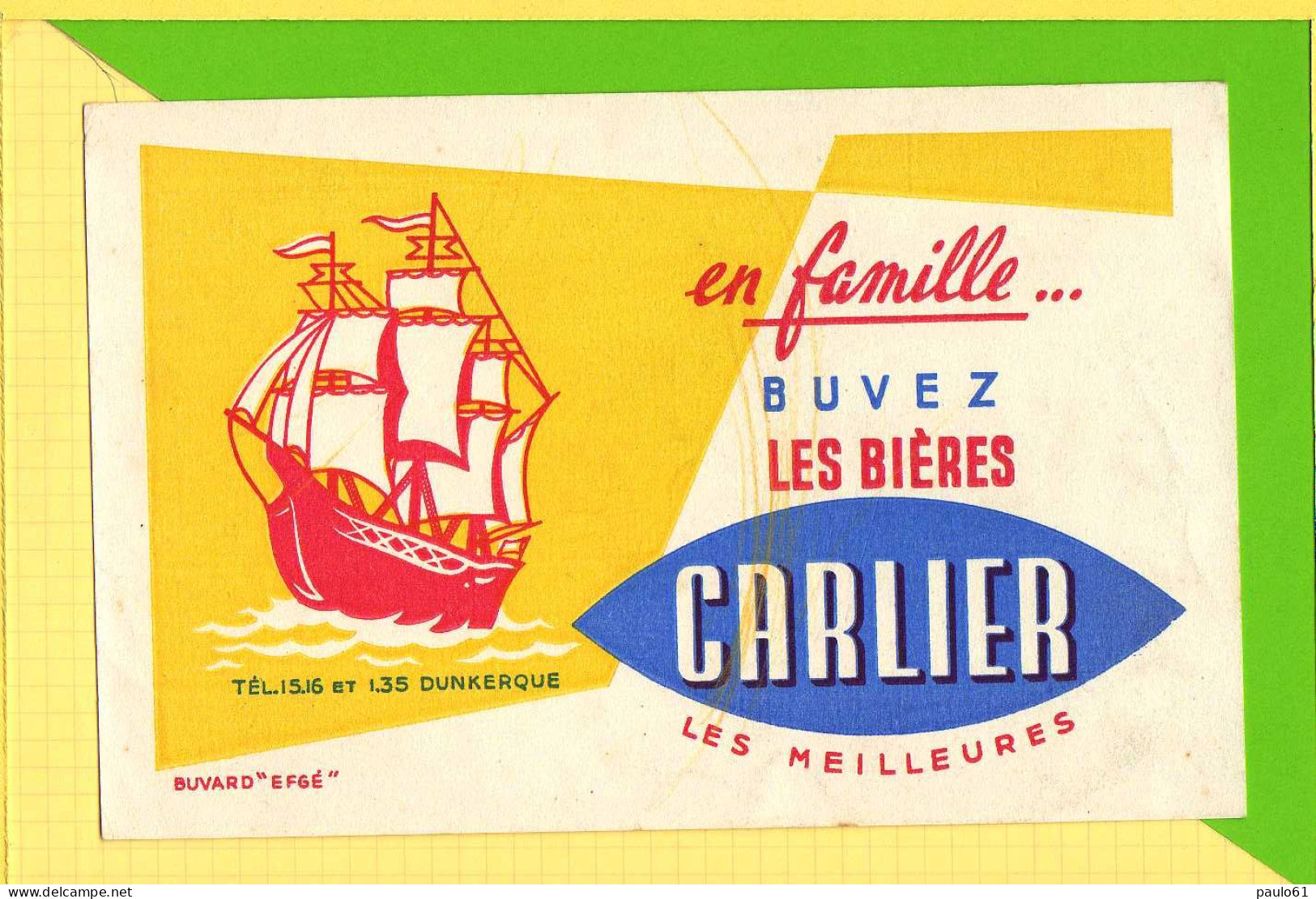 BUVARD De Biere   :Biere CARLIER Superbe Voilier Dunkerque - Liquor & Beer