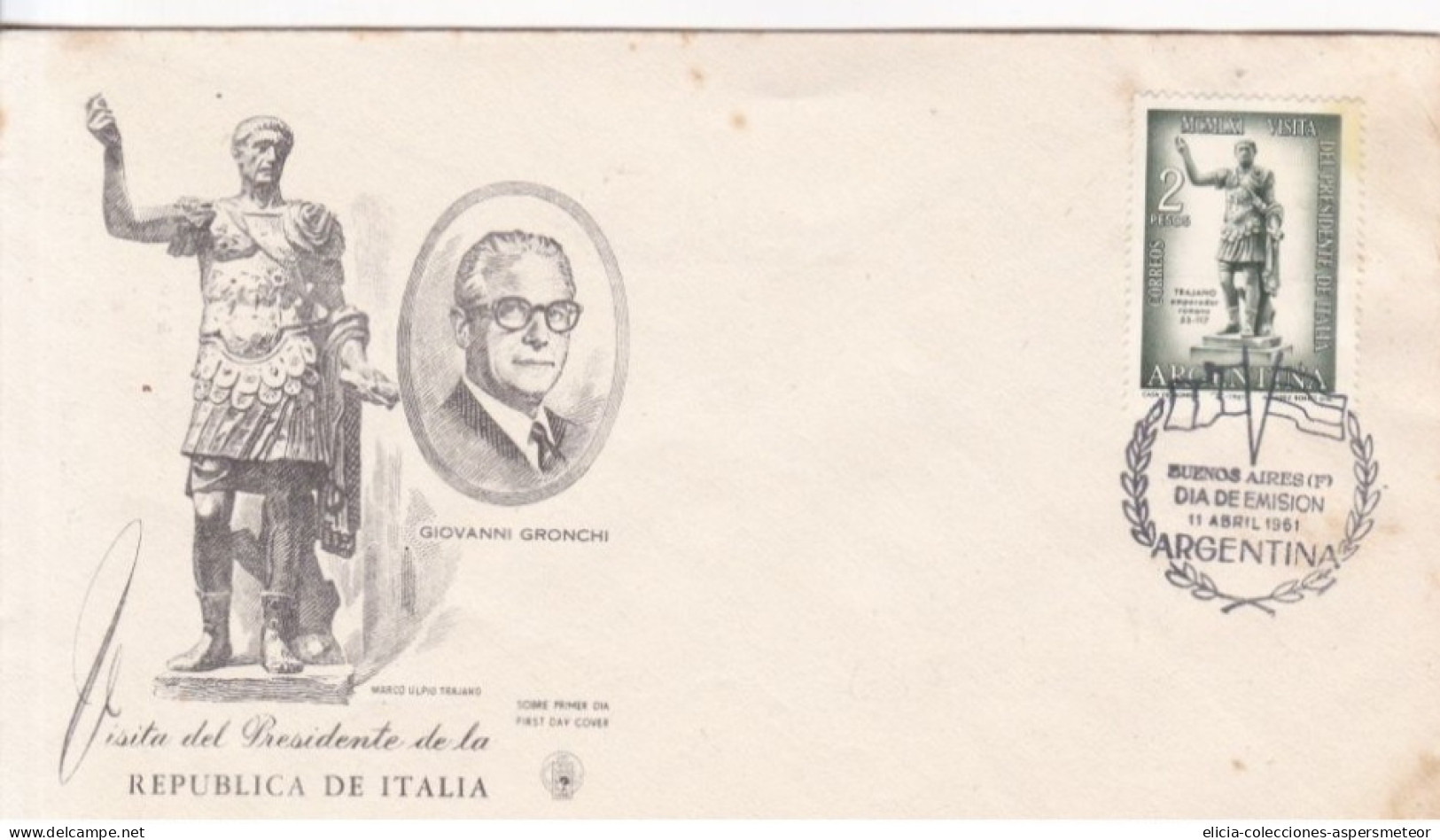 Argentina - 1961 - FDC - Visit Of Italian President Giovanni Gronchi - Trajano Emperor Stamp - Caja 30 - FDC