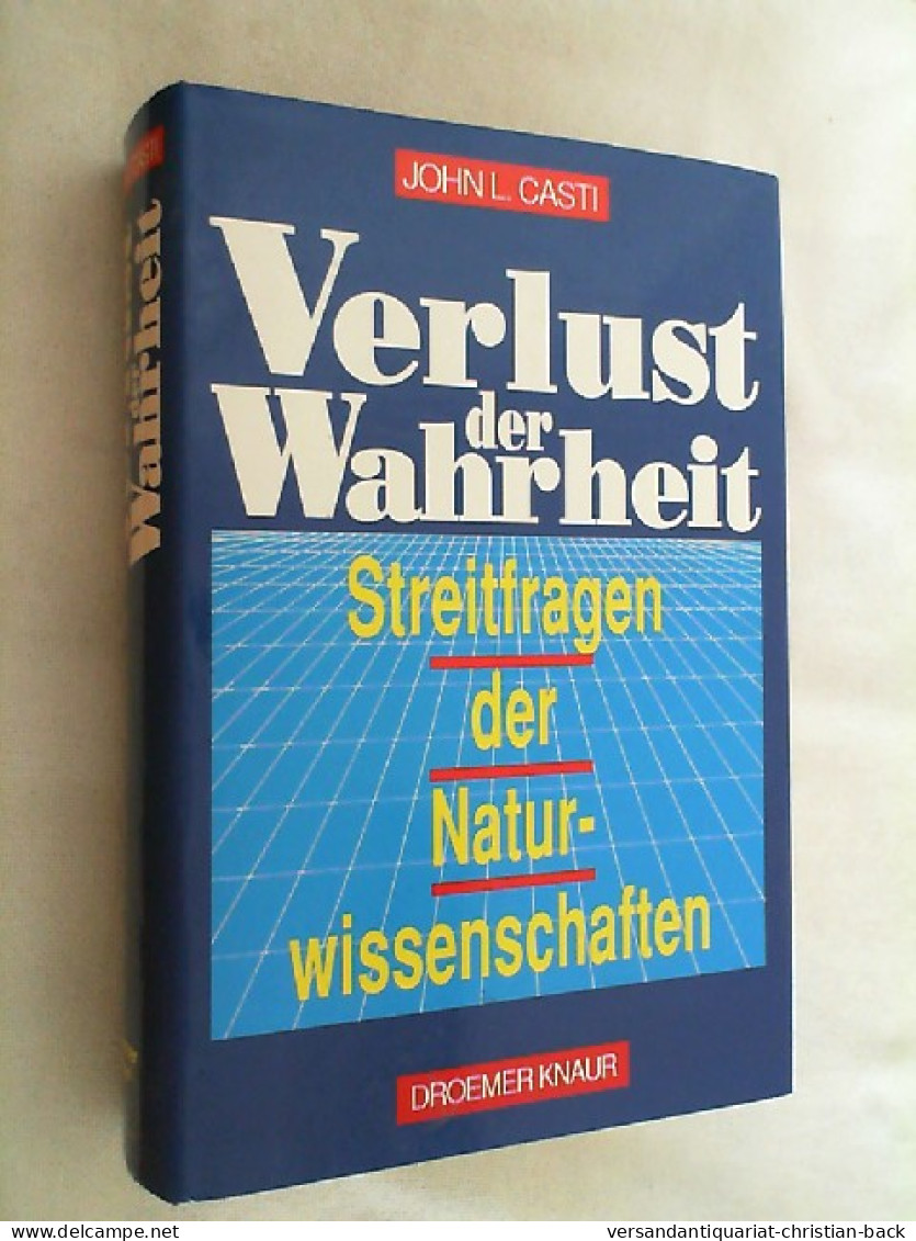 Verlust Der Wahrheit : Streitfragen Der Naturwissenschaften. - Techniek